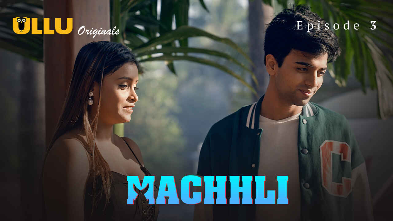 Machhli Ullu Originals Hindi Sex Web Series Episode