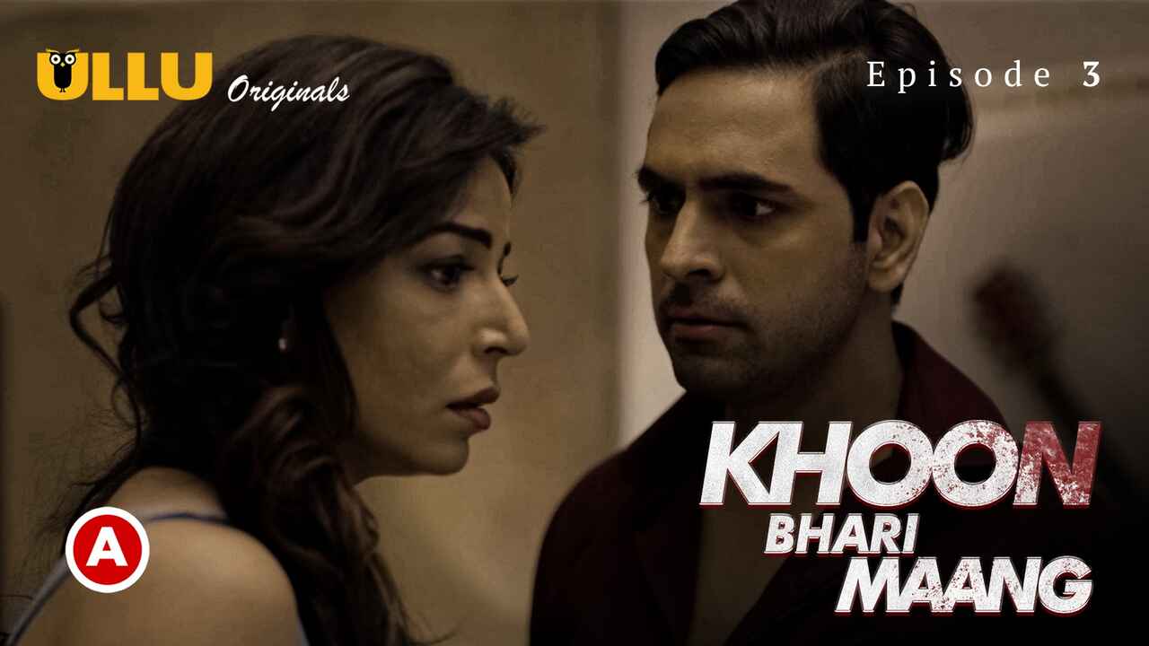 Khoon Bhari Maang Part 1 Ullu Hindi Hot Web Series Episode 3